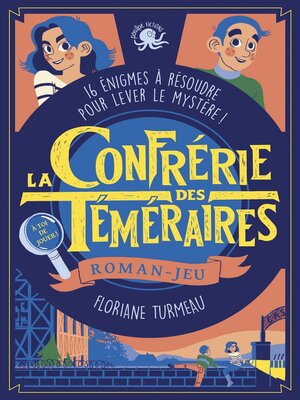 cover image of La Confrérie des Téméraires (tome 1)--Lecture roman jeunesse enquête--Dès 9 ans